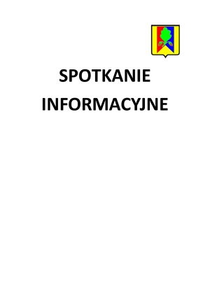 Miniaturka artykułu SPOTKANIE INFORMACYJNE