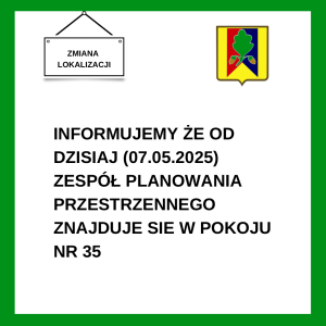 Miniaturka artykułu Zmiana lokalizacji Zespołu Planowania Przestrzennego